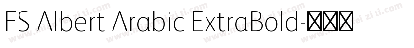 FS Albert Arabic ExtraBold字体转换